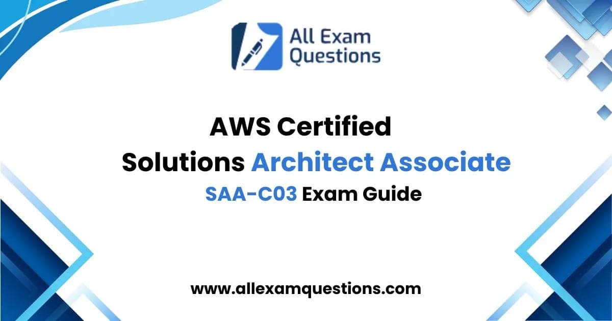 AWS Certified Solutions Architect Associate SAA-C03 Exam Guide
