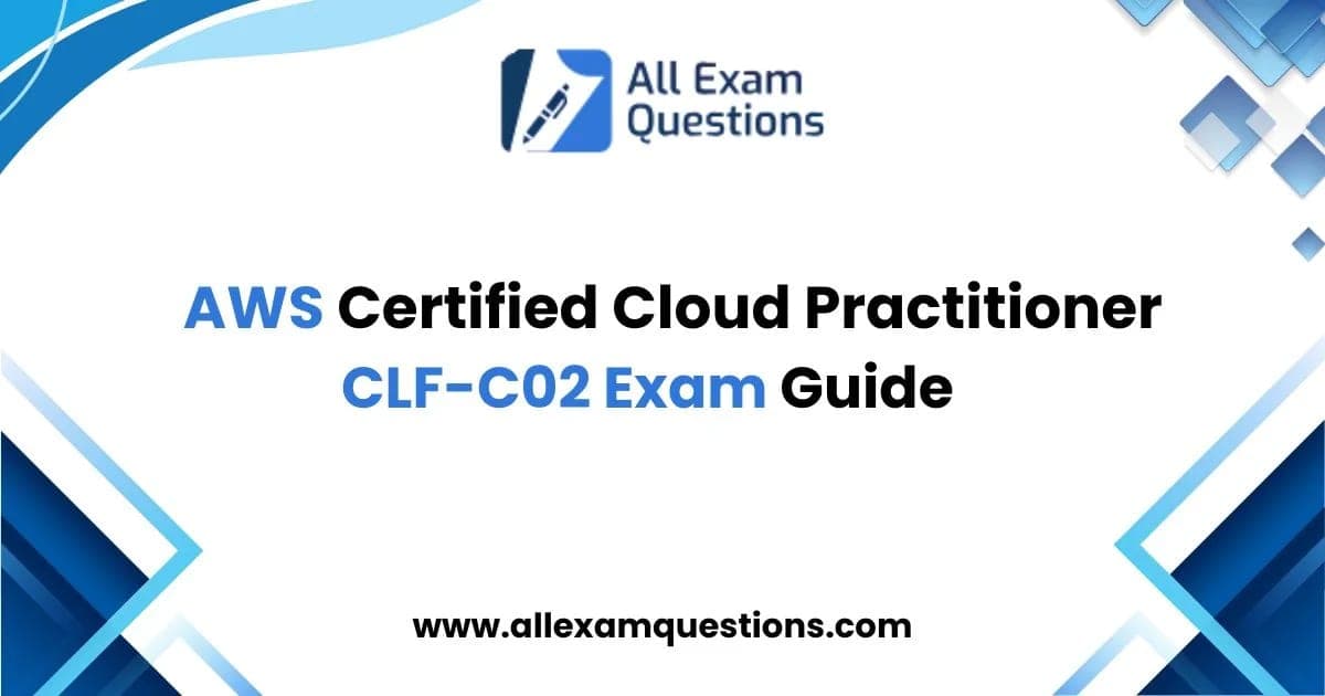 AWS Certified Cloud Practitioner CLF-C02 Exam Guide