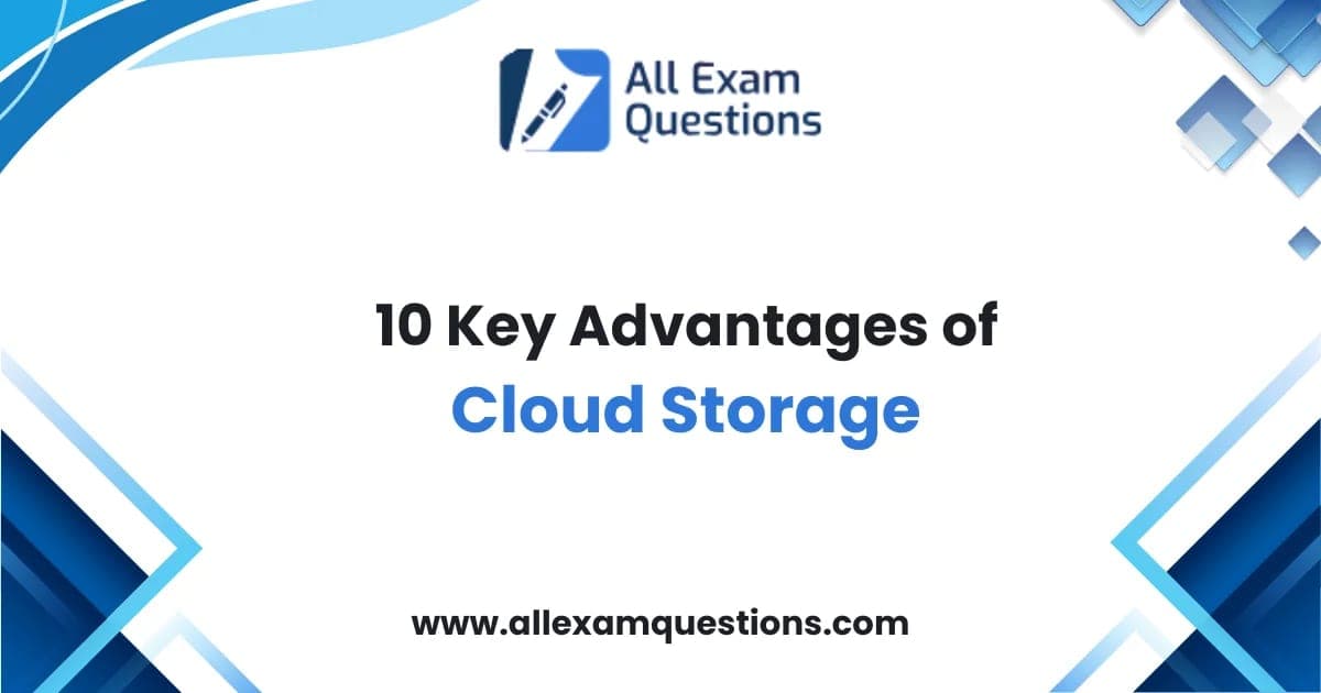 10 Key Advantages of Cloud Storage Everyone Should Know