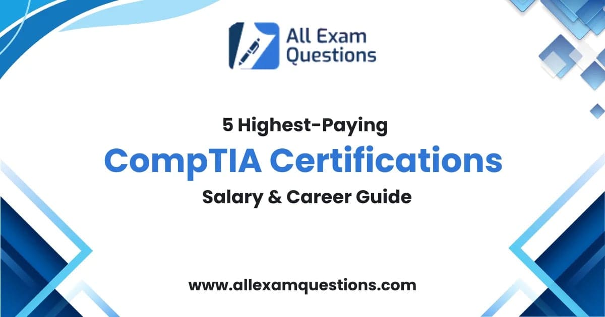 5 Highest-Paying CompTIA Certifications: Salary & Career Guide