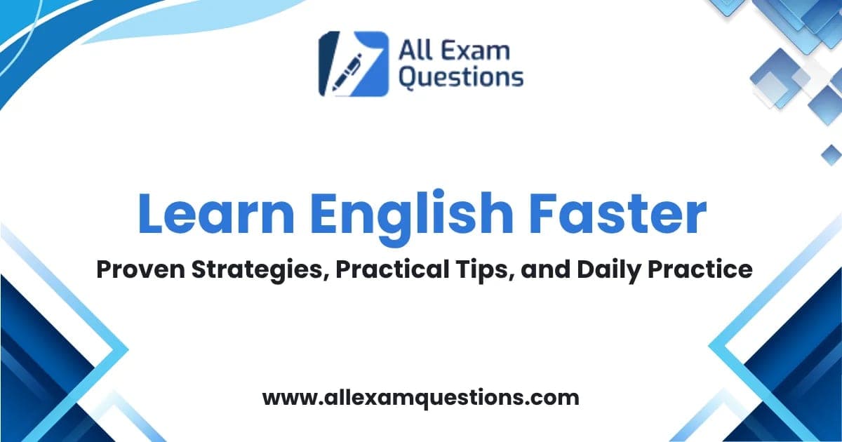 Learn English Faster: Proven Strategies, Practical Tips, and Daily Practice