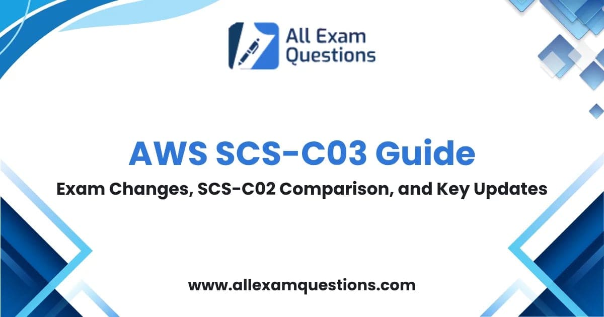 AWS SCS-C03 Guide: Exam Changes, SCS-C02 Comparison, and Key Updates