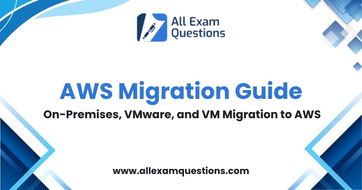 AWS Migration Guide: On-Premises, VMware, and VM Migration to AWS