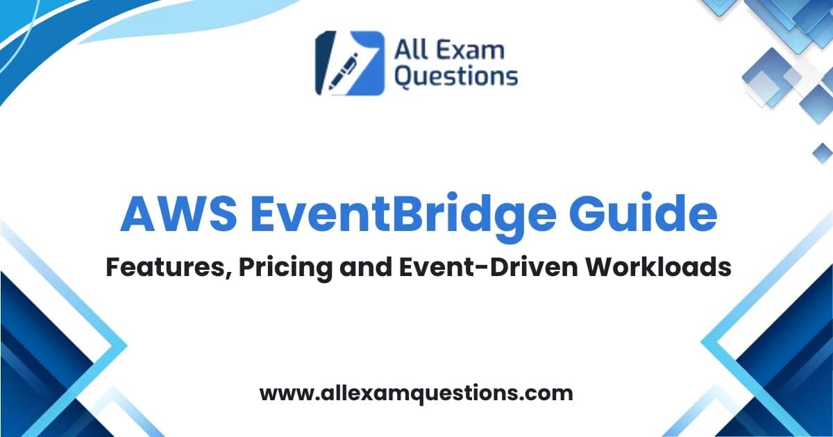 AWS EventBridge Guide: Features, Pricing and Event-Driven Workloads