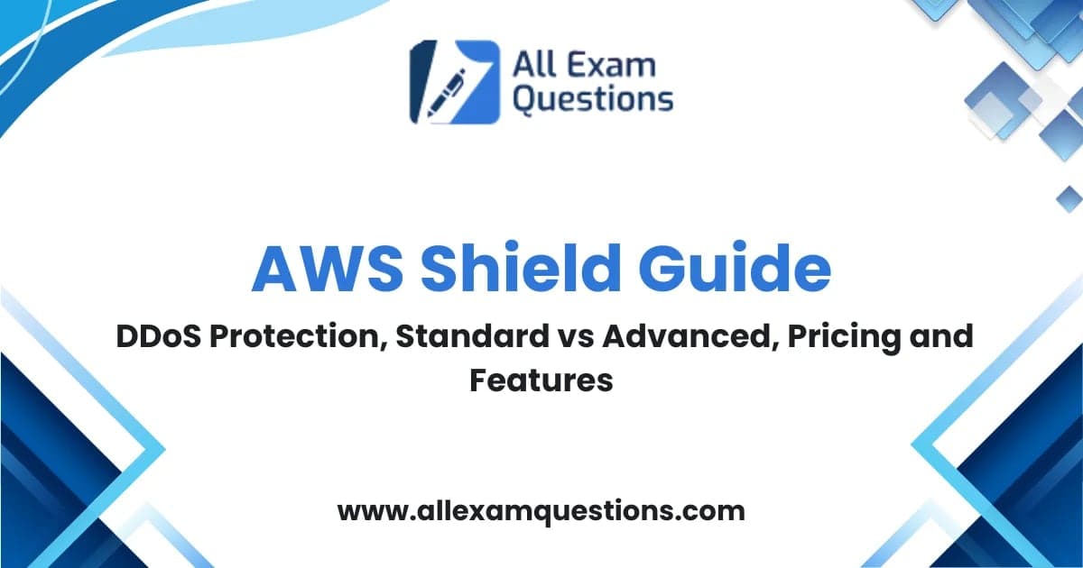 AWS Shield Guide: DDoS Protection, Standard vs Advanced, Pricing and Features