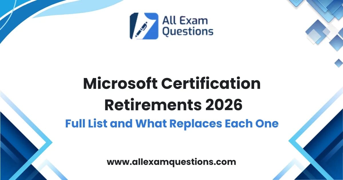 Microsoft Certification Retirements 2026: Full List and What Replaces Each One