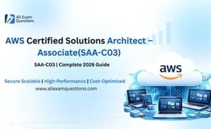 AWS Certified Solutions Architect Associate (SAA-C03): Complete 2026 Guide