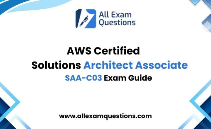 AWS Certified Solutions Architect Associate SAA-C03 Exam Guide