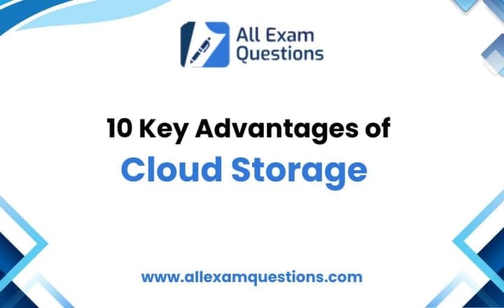 10 Key Advantages of Cloud Storage Everyone Should Know